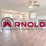 Arnold Custom Homes, LLC