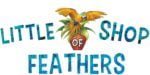 Little Shop of Feathers Little Shop of Feathers