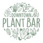 Downtown Plant Bar