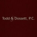 Todd & Dossett, P. C. Todd & Dossett, P. C.